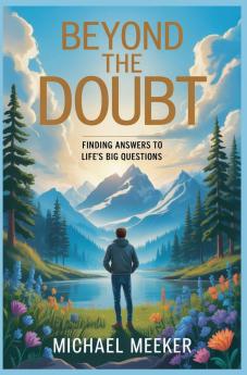 Finding Answers To Life's Big Questions