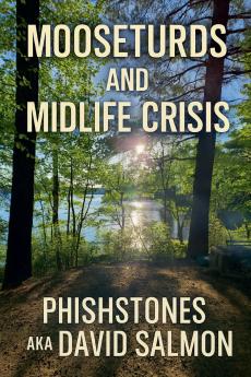 Moose Turds and Midlife Crises