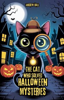 The Cat Who Solved Halloween Mysteries