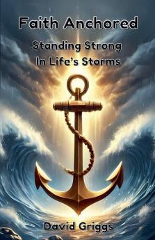Faith Anchored