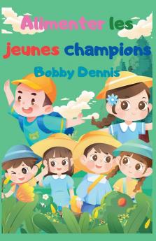 Alimenter les jeunes champions
