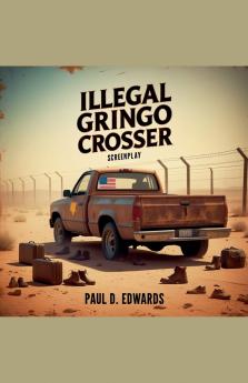 Illegal Gringo Crosser