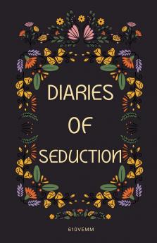 Diaries of Seduction