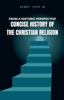 Concise History of the Christian Religion