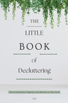 The Little Book of Decluttering