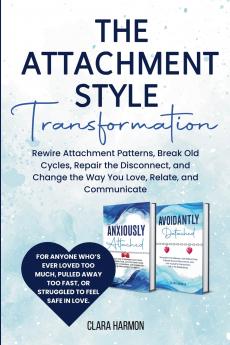 The Attachment Style Transformation