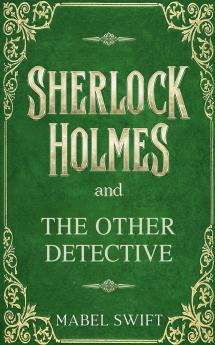 Sherlock Holmes and The Other Detective