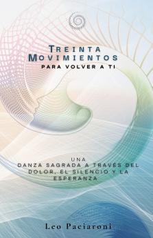 Treinta movimientos para volver a ti