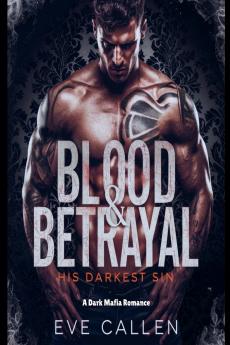 Blood & Betrayal-His Darkest Sin