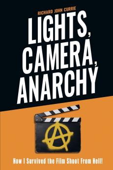 Lights Camera Anarchy