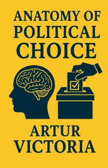 Anatomy of Political Choice