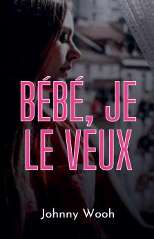 Bébé je le veux
