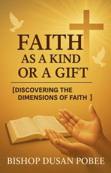 Faith as a Kind or a Gift