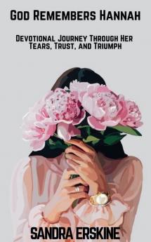 God Remembers Hannah