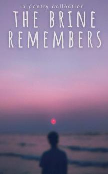 The Brine Remembers