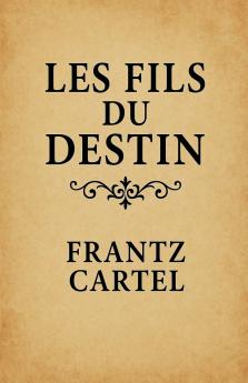 Les fils du destin