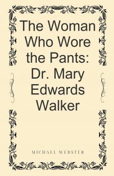 The Woman Who Wore the Pants