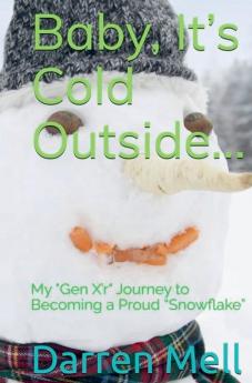 Baby Its Cold Outside...
