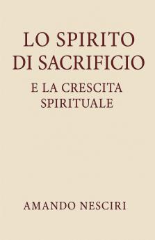Lo spirito di Sacrificio e la crescita spirituale