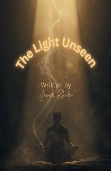 The Light Unseen