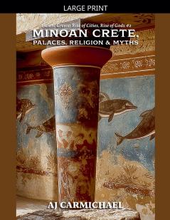 Minoan Crete Palaces Religion and Myths