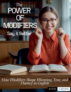 The Power of Modifiers