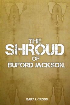 The Shroud of Buford Jackson