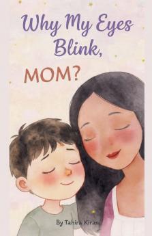 Why My Eyes Blink MOM?