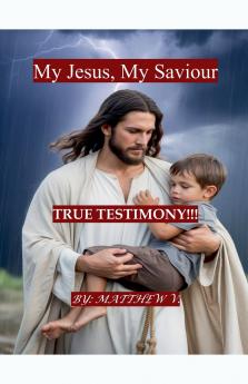 My Jesus My Saviour