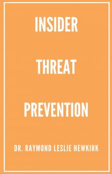 Insider Threat Prevention