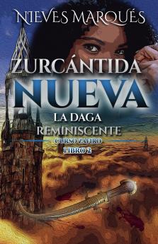 Zurcántida Nueva. La Daga Reminiscente