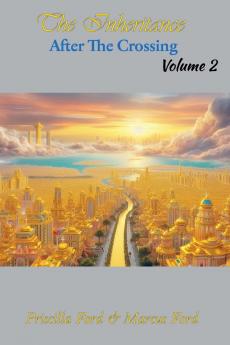 The Inheritance After The Crossing Vol. 2