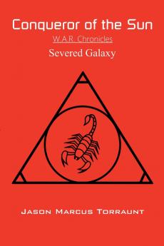 Conqueror of the Sun - Severed Galaxy