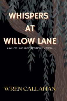 Whispers at Willow Lane