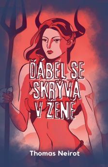 Ďábel se skrývá v ženě