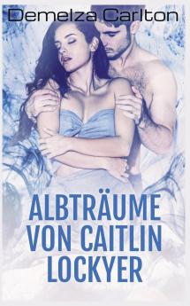 Albträume von Caitlin Lockyer