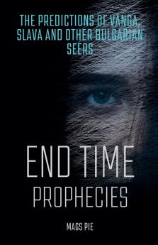 End Time Prophecies