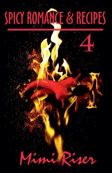 Spicy Romance & Recipes #4
