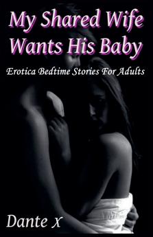 My Shared Wife Wants His Baby