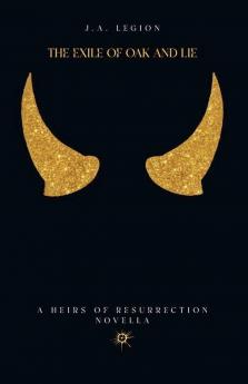 The Exile of Oak and Lie