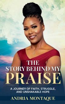 The Story Behind My Praise