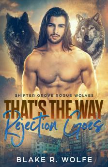 That's The Way Rejection Goes