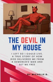 The Devil In My House