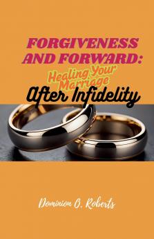 Forgiveness and Forward