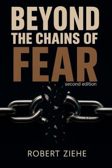 Beyond the Chains of Fear - second edition