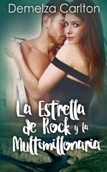 La Estrella de Rock y la Multimillonaria