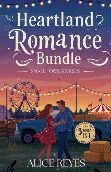 Heartland Romance Bundle (3 Books in 1) - Small Town Stories