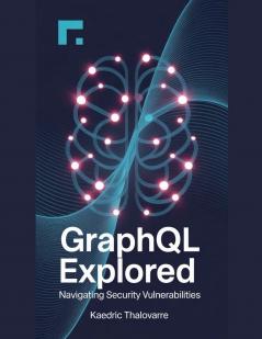 GraphQL Explored