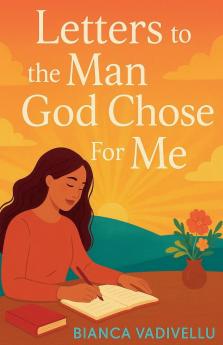 Letters to the Man God Chose For Me