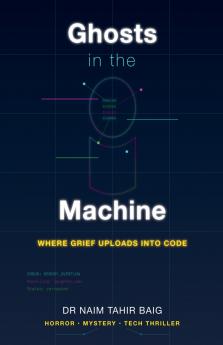 Ghosts in the Machine